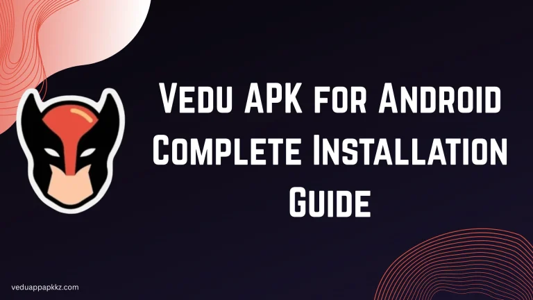 Vedu APK for Android Complete Installation Guide (1)