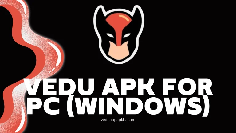 Vedu APK for PC (Windows)